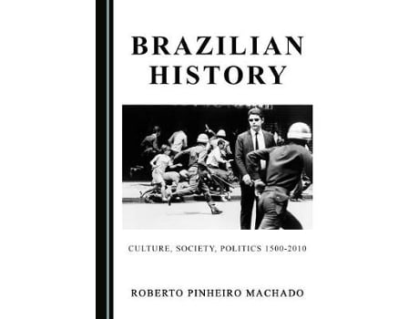 Livro brazilian history de roberto pinheiro machado (inglês)