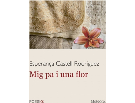 Livro Mig Pa I Una Flor de Esperança Castell Rodríguez (Catalão)