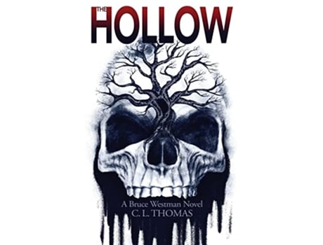 Livro The Hollow A Bruce Westman Novel de C L Thomas (Inglês)