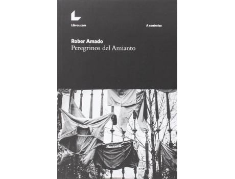 Livro Peregrinos del Amianto de Amado Rober (Espanhol)