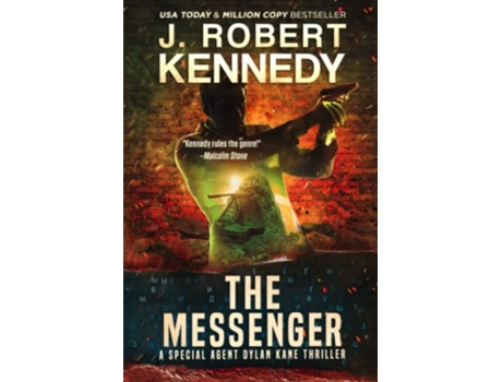 Livro The Messenger Special Agent Dylan Kane Thrillers de J Robert Kennedy (Inglês)