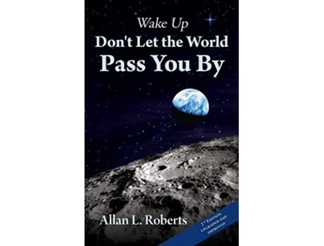 Livro Wake Up Dont Let the World Pass You By de Allan L Roberts (Inglês)