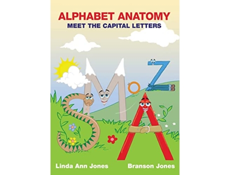 Livro ALPHABET ANATOMY MEET THE CAPITAL LETTERS de Linda Ann Jones (Inglês)