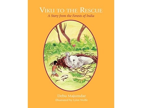 Livro Viku to the Rescue A Story from the Forests of India de Debu Majumdar (Inglês)