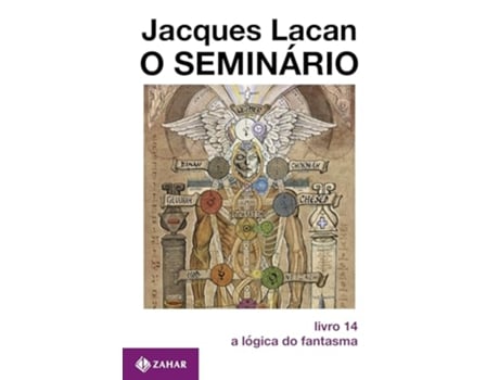 Livro O Seminário, Livro 14 A Lógica Do Fantasma de JACQUES LACAN (Português)