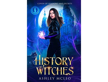 Livro History of Witches Coven of Shadows and Secrets book 3 de Ashley Mcleo (Inglês)