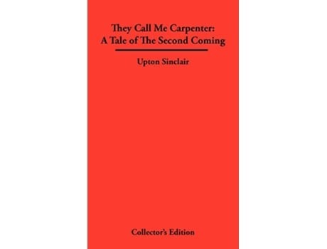 Livro They Call Me Carpenter A Tale of The second Coming de Upton Sinclair (Inglês)