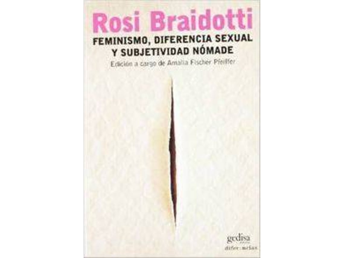 Livro Feminismo, Diferencia Sexual Y Subjetividad Nómade De Rosi ...