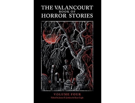 Livro The Valancourt Book of Horror Stories volume 4 de Elizabeth Engstrom Lisa Tuttle Steve Rasnic Tem (Inglês)