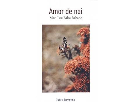 Livro Amor De Nai de Mari Luz Balsa Rábade (Galego)