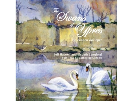 Livro The Swans of Ypres Jeff Hatwell, Elspeth Langford (Inglês)