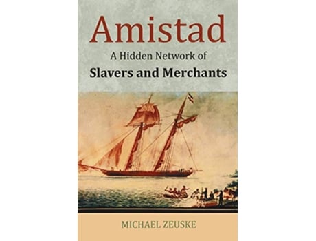 Livro Amistad de Michael Zeuske (Inglês)