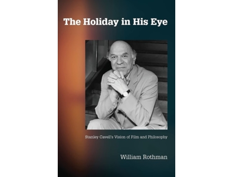 Livro The Holiday in His Eye de William Rothman (Inglês - Capa Dura)