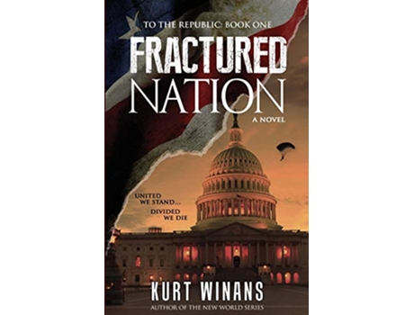 Livro Fractured Nation 1 To the Republic de Kurt Winans (Inglês)