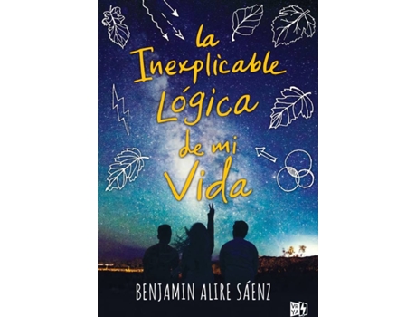 Livro La Inexplicable Lógica De Mi Vida de Benjamin Alire Sáenz (Espanhol)