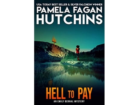 Livro Hell to Pay What Doesnt Kill You 7 An Emily Romantic Mystery de Pamela Fagan Hutchins (Inglês)