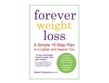 Livro Forever Weight Loss Plan A Simple 10Step Plan to a Lighter and Happier You de Robert D'Agostino Mlis (Inglês)