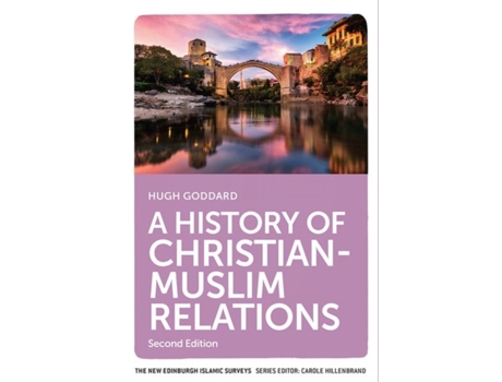 Livro a history of christian-muslim relations de hugh goddard (inglês)