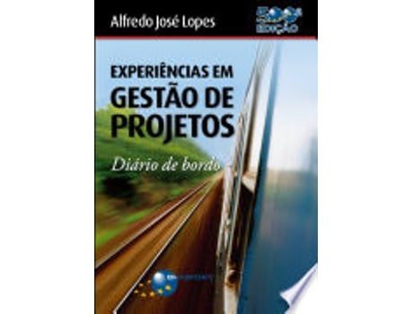 Livro EXPERIENCIAS EM GESTAO DE PROJETOS - DIARIO DE BORDO de LOPES, ALFREDO JOSE (Português do Brasil)