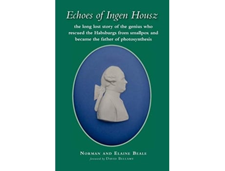 Livro Echoes of Ingen Housz de Norman Beale Elaine Beale (Inglês)