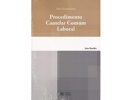 Livro Procedimiento Cautelar Comun Laboral de Joao Botelho (Português)