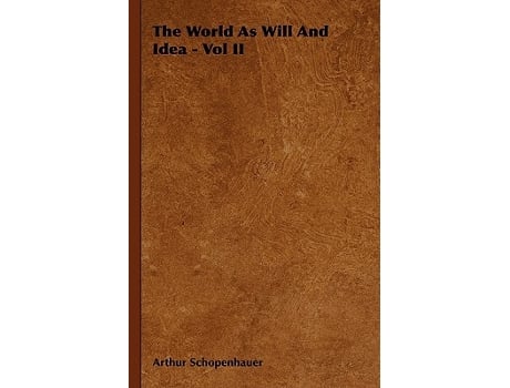 Livro The World as Will and Idea Vol II de Arthur Schopenhauer (Inglês)