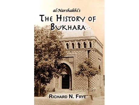 Livro History of Bukhara de Abu Bakr Muhammad Narshakhi (Inglês)