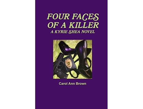 Livro FOUR FACES OF A KILLER de Carol Ann Brown (Inglês)