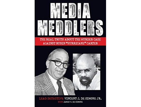 Livro Media Meddlers The Real Truth about the Murder Case Against Rubin Hurricane Carter de Vincent J Desimone e James V Desimone (Inglês)