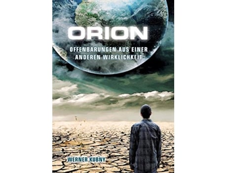 Livro Orion Offenbarungen aus einer anderen Wirklichkeit German Edition de Werner Kubny (Alemão)