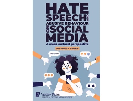 Livro Hate speech and abusive behaviour on social media A cross-cultural perspective de Luiz Valério P Trindade (Inglês)