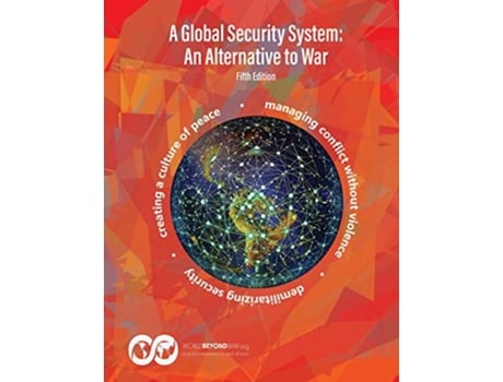 Livro A Global Security System An Alternative to War de Kent Shifferd Patrick Hiller (Inglês)