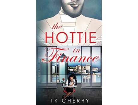 Livro The Hottie in Finance de Tk Cherry (Inglês)