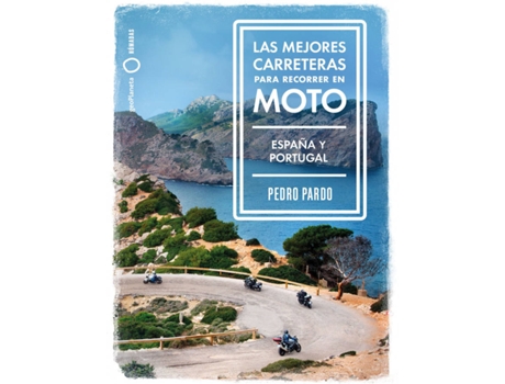 Livro Las Mejores Carreteras Para Recorrer En Moto - España Y Portugal de Pedro Pardo (Espanhol)