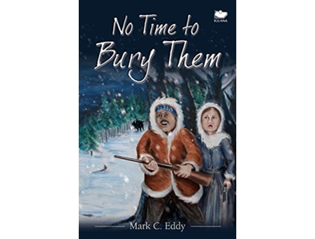 Livro No Time to Bury Them de Mark C Eddy (Inglês)