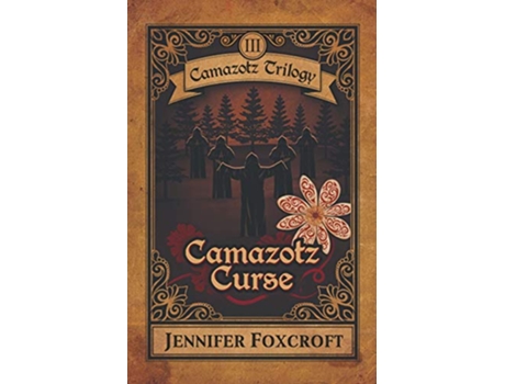 Livro Camazotz Curse Camazotz Trilogy de Jennifer Foxcroft (Inglês)