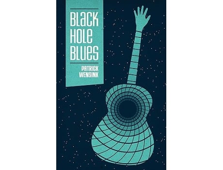 Livro Black Hole Blues de Patrick Wensink (Inglês)