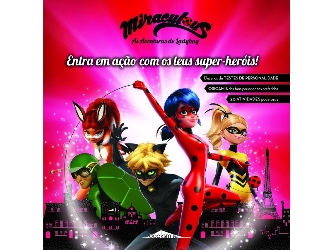 Livro Miraculous: As Aventuras De Ladybug: Entra Em Ação com os teus  Super-Heróis de Vários Autores (Português) | Worten.pt