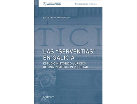 Livro Las Serventias En Galicia de José Luis Ramos Blanco (Espanhol)