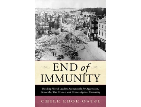 Livro End of Immunity de Chile Eboe-Osuji (Inglês - Capa Dura)