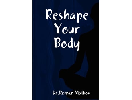 Livro Reshape Your Body Roman Malkov (Inglês)