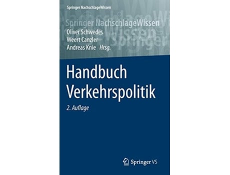 Livro Handbuch Verkehrspolitik Springer NachschlageWissen German Edition de Springer Vs (Alemão - Capa Dura)