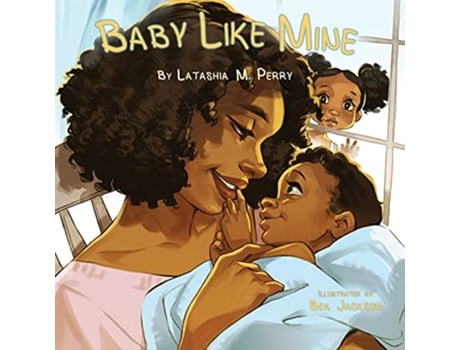 Livro Baby Like Mine de LaTashia M Perry (Inglês)