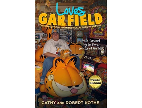 Livro Loves Garfield The SemiOfficial Garfield Collectors Handbook de Cathy And Robert Kothe (Inglês)