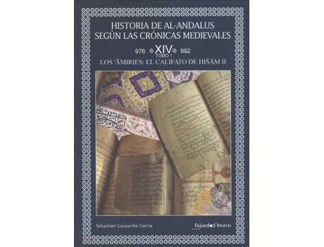 Livro Historia De Al-Andalus Según Crónicas Medievales de Sebastián Gaspariño García (Espanhol)