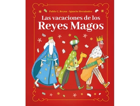 Livro Las Vacaciones De Los Reyes Magos de Pablo C. Reyna (Espanhol)