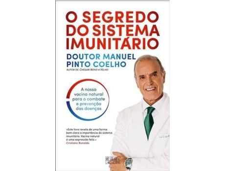 Livro O Segredo do Sistema Imunitário  de Doutor Manuel Pinto Coelho (Português - 2021)