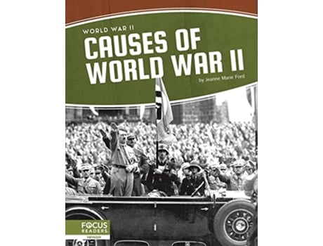 Livro World War II Causes of World War II de Jeanne Marie Ford (Inglês - Capa Dura)