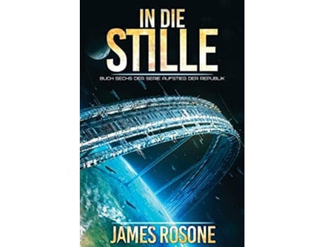 Livro In Die Stille Aufstieg der Republik German Edition de James Rosone (Alemão)