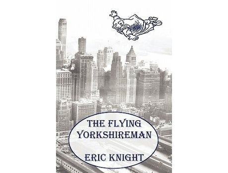 Livro The Flying Yorkshireman paperback Or Softback de Knight Eric (Inglês)